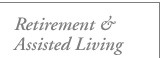 Retirement & Assissted Living